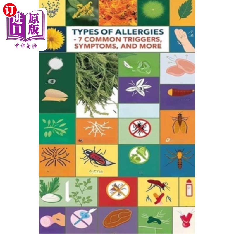 海外直订医药图书Types of Allergies - 7 Common Triggers, Symptoms, and More: You immune system ca 过敏的类型——7种