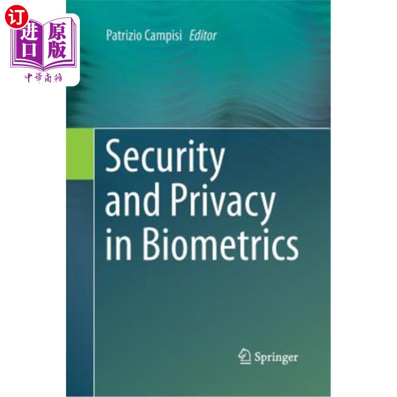 海外直订Security and Privacy in Biometrics 生物识别技术中的安全与隐私