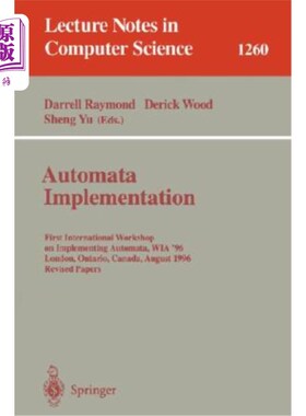 海外直订Automata Implementation: First International Workshop on Implementing Automata,  自动机实现:第一届国际自动