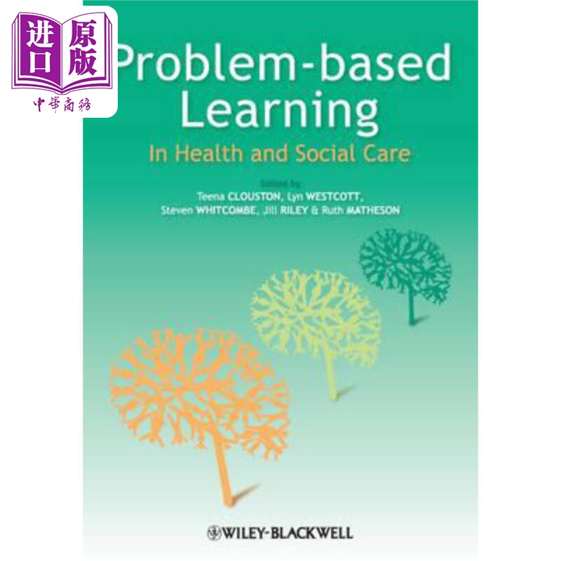 现货 健康和社会护理中基于问题的学习 Problem Based Learning In Health And Social Care Teena Clouston 英文原版 中商原版