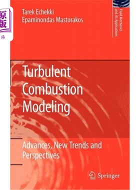 海外直订Turbulent Combustion Modeling: Advances, New Trends and Perspectives 湍流燃烧模拟：进展、新趋势和展望