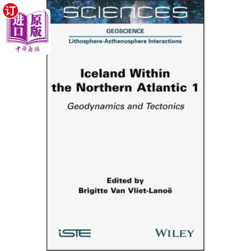 海外直订Iceland Within the Northern Atlantic, Volume 1: Geodynamics and Tectonics 北大西洋中的冰岛，第1卷:地球动力