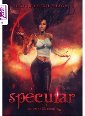海外直订Specular: Scion Saga Book 3 Specular: Scion Saga Book 3