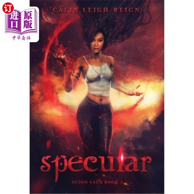 海外直订Specular: Scion Saga Book 3 Specular: Scion Saga Book 3