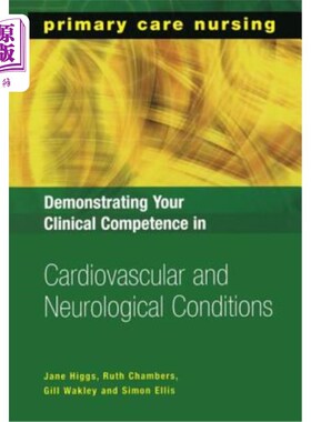 海外直订医药图书Demonstrating Your Clinical Competence in Cardiovascular and Neurological Condit 展示你在心血管和神