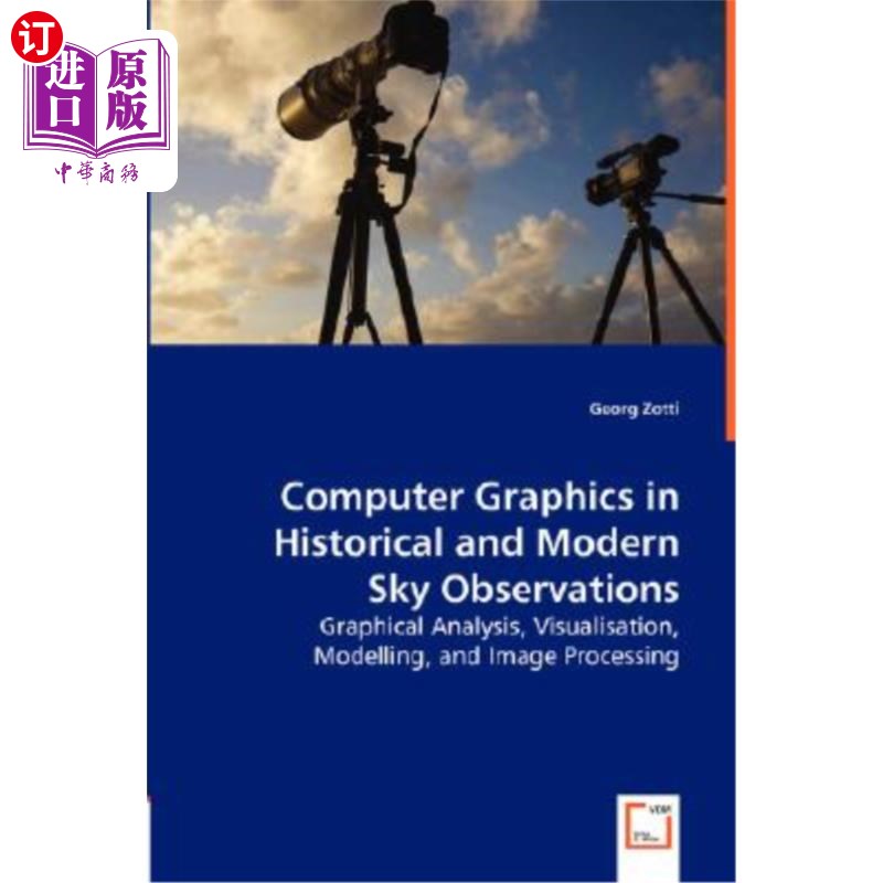 海外直订Computer Graphics in Historical and Modern Sky Observations - Graphical Analysis 计算机图形学在历史和现代天