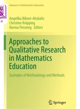 海外直订Approaches to Qualitative Research in Mathematics Education: Examples of Methodo 数学教育中的质性研究方法：