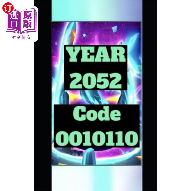 海外直订YEAR 2052 Future Predictions & Past Prognostications 0010110: Nostradamus Algori 2052年未来预测和