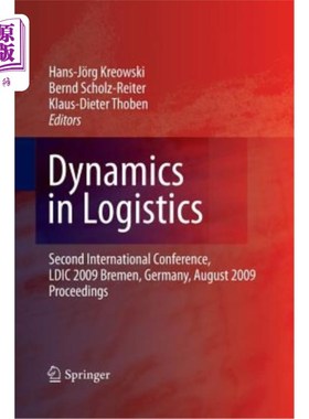 海外直订Dynamics in Logistics: Second International Conference, LDIC 2009, Bremen, Germa 物流动态：第2届国际会议，LD