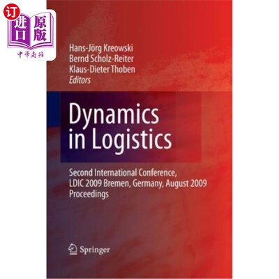 海外直订Dynamics in Logistics: Second International Conference, LDIC 2009, Bremen, Germa 物流动态：第2届国际会议，LD