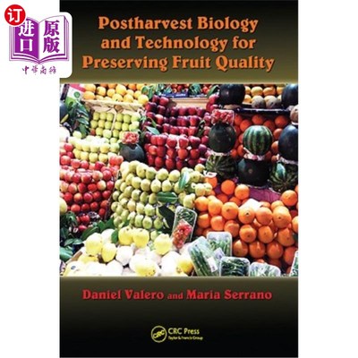 海外直订医药图书Postharvest Biology and Technology for Preserving Fruit Quality 水果采后品质保鲜生物学与技术