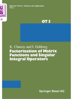 海外直订Factorization of Matrix Functions and Singular Integral Operators 矩阵函数的因式分解与奇异积分算子