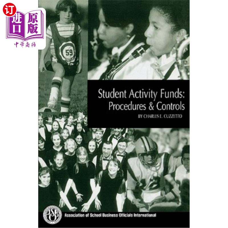 海外直订Student Activity Funds: Procedures & Controls, New Ediiton 学生活动基金：程序和控制