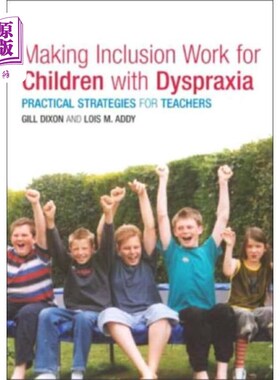 海外直订Making Inclusion Work for Children with Dyspraxia 为患有运动障碍的儿童提供包容工作