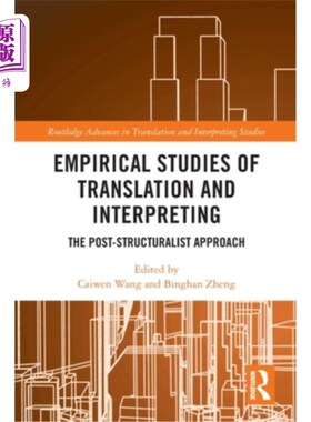 海外直订Empirical Studies of Translation and Interpreting: The Post-Structuralist Approa 翻译与口译的实证研究:后结