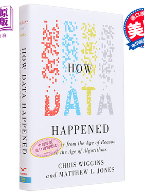 数据如何发生 从理性时代到算法 How Data Happened 英文原版 Chris Wiggins Matthew L Jones【中商原版】