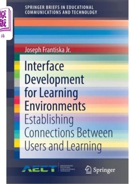 海外直订Interface Development for Learning Environments: Establishing Connections Betwee 面向学习环境的界面开发:建立用