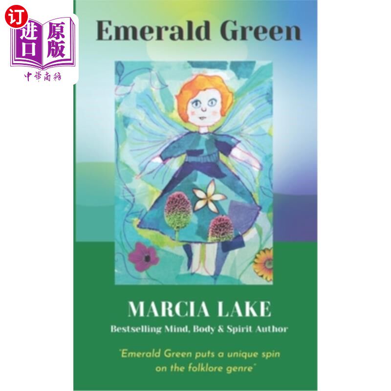海外直订Emerald Green: A unique collection of modern fables, folklore and fairy tales 翡翠绿:一个独特的现代寓言，民