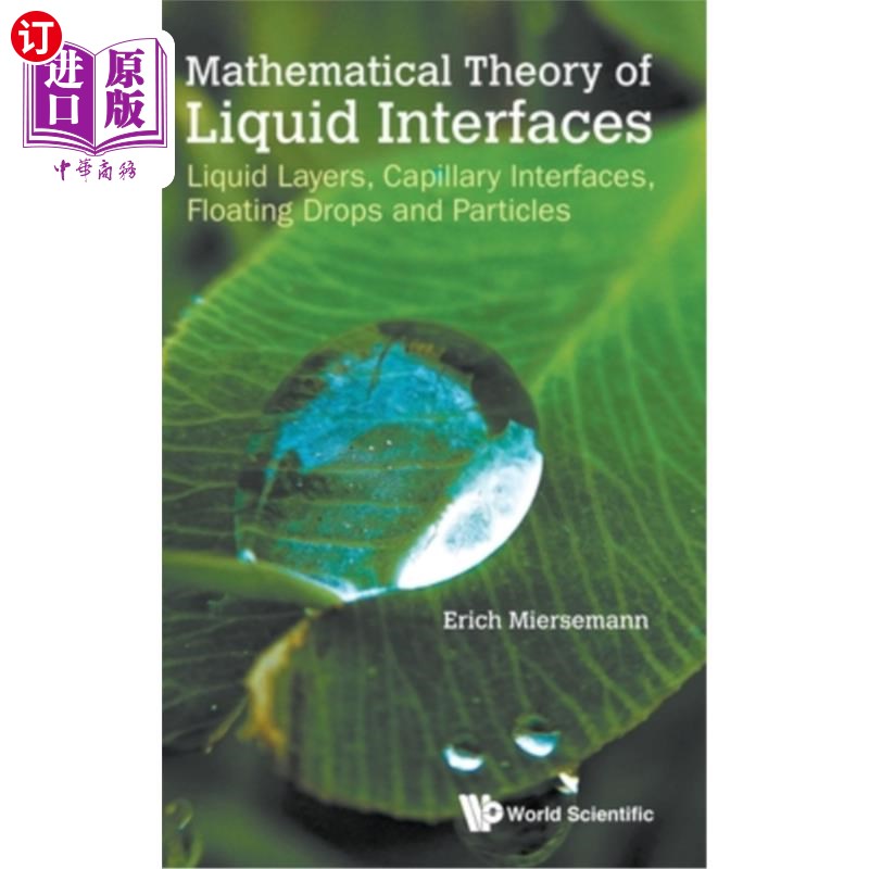 海外直订Mathematical Theory of Liquid Interfaces: Liquid Layers, Capillary Interfaces, F 液体界面的数学理论，液体层