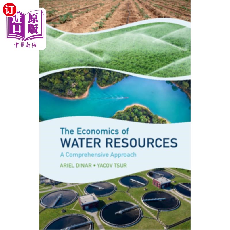 海外直订The Economics of Water Resources: A Comprehensive Approach 水资源经济学:综合方法