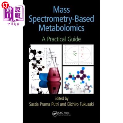 海外直订Mass Spectrometry-Based Metabolomics: A Practical Guide 基于质谱的代谢组学:实用指南