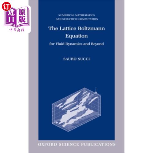 海外直订The Lattice Boltzmann Equation for Fluid Dynamics and Beyond 流体动力学及以上的格子玻尔兹曼方程