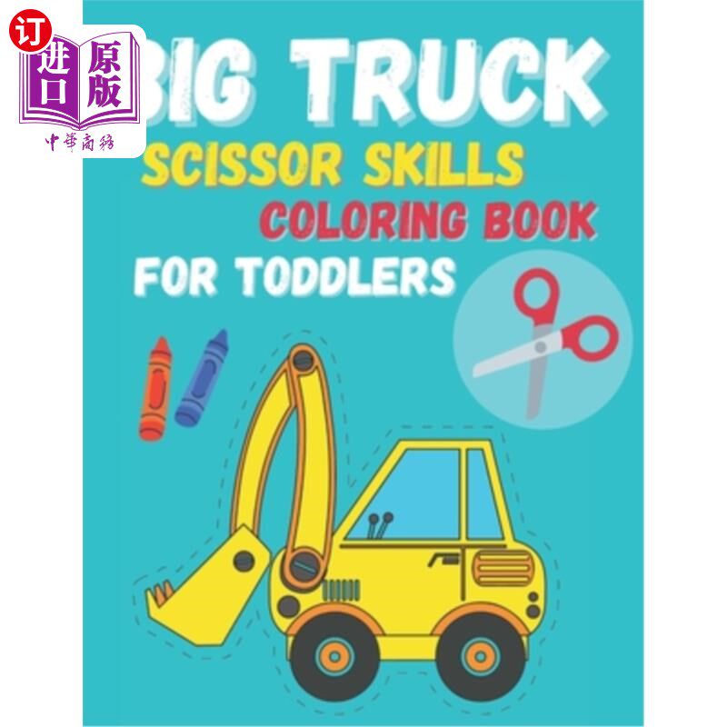 海外直订Big Truck Scissor Skills Coloring Book For Toddlers 大卡车剪刀技能幼儿涂色书