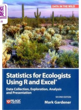 海外直订Statistics for Ecologists Using R and Excel: Data Collection, Exploration, Analy 生态学家使用R和Ex