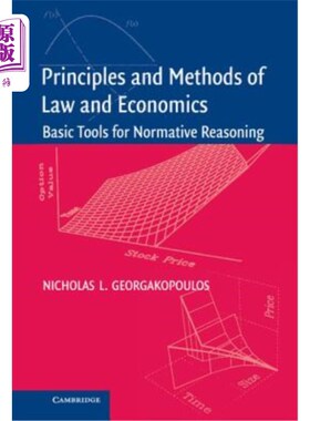 海外直订Principles and Methods of Law and Economics: Enhancing Normative Analysis 法经济学原理与方法：加强规范分析