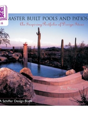 海外直订Master Built Pools and Pati: An Inspiring Portfo... 大师建造池和帕蒂:一个鼓舞人心的设计理念组合