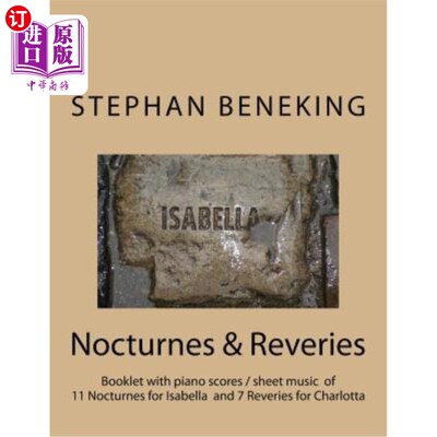 海外直订Stephan Beneking: Nocturnes for Isabella / Reveries for Charlotta: Beneking: Boo 史蒂芬·贝内金：为伊莎贝拉
