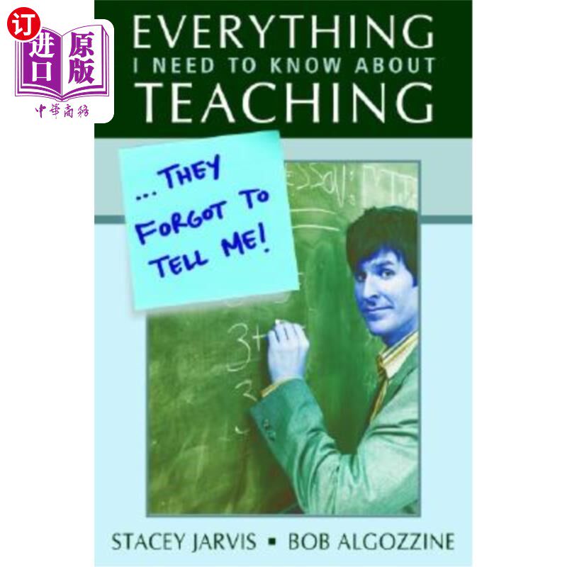 海外直订Everything I Need to Know about Teaching . . . They Forgot to Tell Me! 我需要知道的关于教学的一切。他们忘了告诉