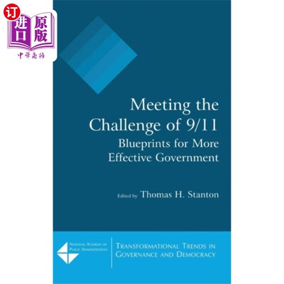 海外直订Meeting the Challenge of 9/11: Blueprints for Mo... 迎接9/11的挑战:建立更有效政府的蓝图