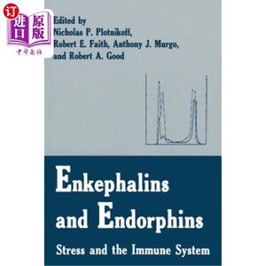 海外直订医药图书Enkephalins and Endorphins: Stress and the Immune System 脑啡肽和内啡肽:压力和免疫系统