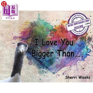 Than 海外直订I Bigger You 我爱你胜过爱你 Love