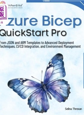 海外直订Azure Bicep QuickStart Pro: From JSON and ARM Templates to Advanced Deployment T Azure Bice