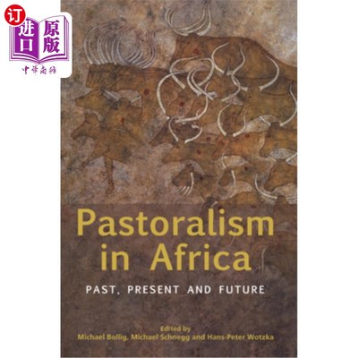 海外直订Pastoralism in Africa: Past, Present and Future 非洲的畜牧:过去、现在和未来