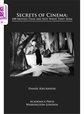 海外直订Secrets of Cinema: 100 Movies That Are Not What They Seem 电影的秘密:100部并非表面看起来那样的电影