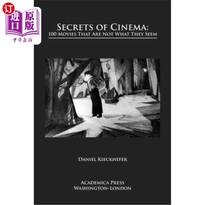 海外直订Secrets of Cinema: 100 Movies That Are Not What They Seem 电影的秘密:100部并非表面看起来那样的电影