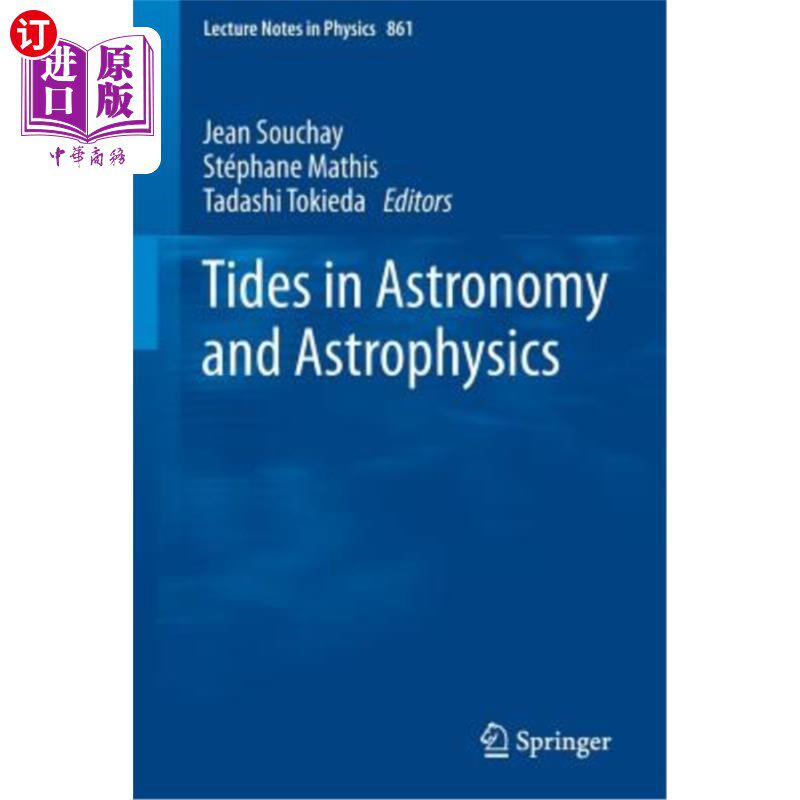 海外直订Tides in Astronomy and Astrophysics 天文学和天体物理学中的潮汐