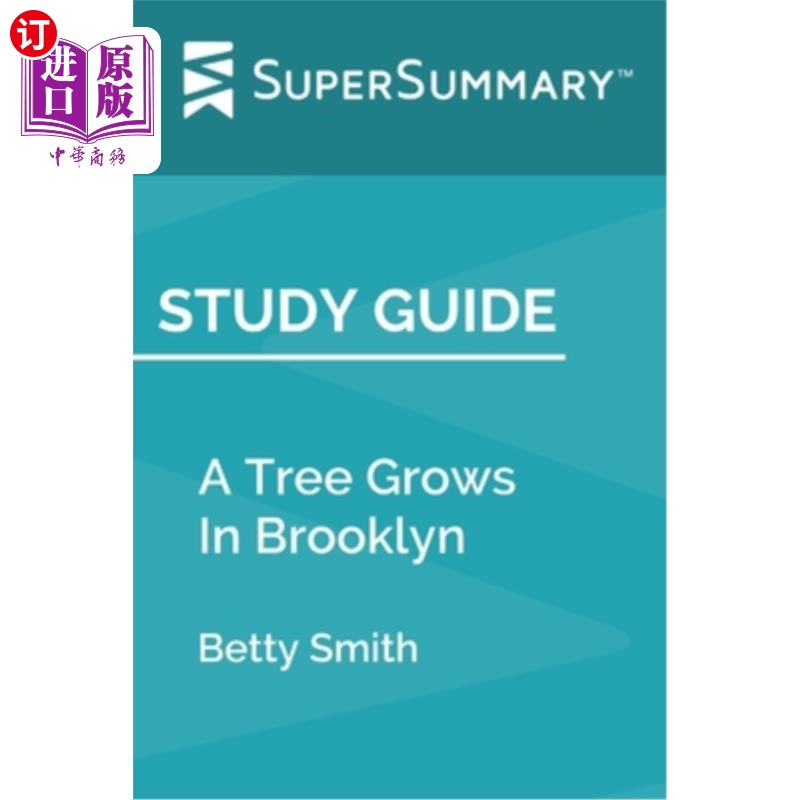 海外直订Study Guide: A Tree Grows In Brooklyn by Betty Smith(SuperSummary)《学习指南:布鲁克林的一棵树》贝蒂·史密