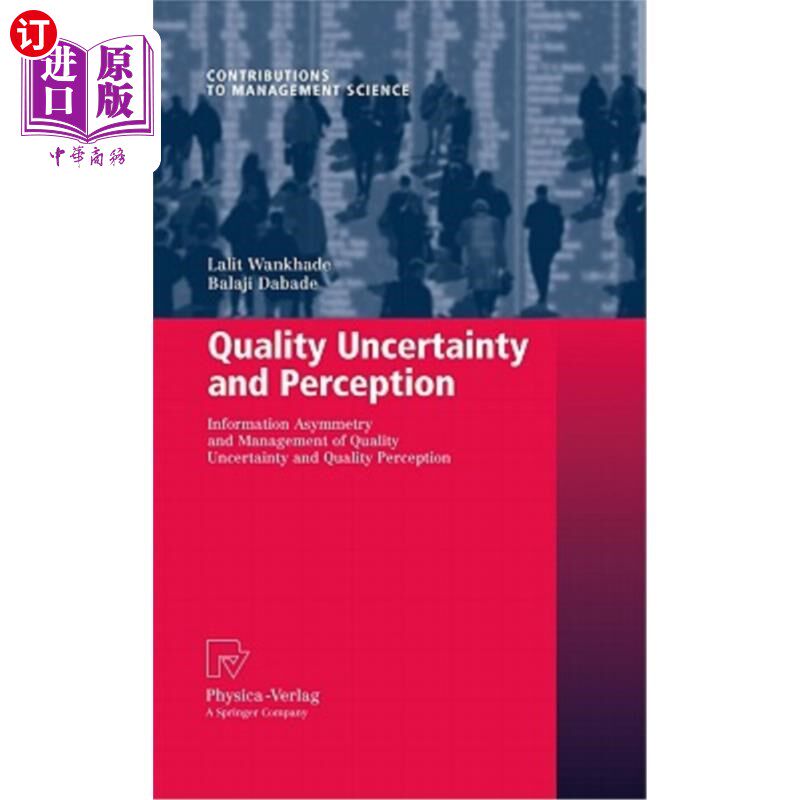 海外直订Quality Uncertainty and Perception: Information Asymmetry and Management of Qual 质量不确定性与感知：信息不