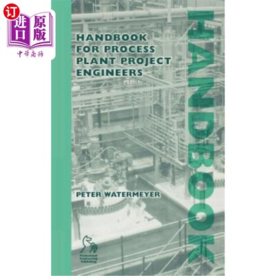 海外直订Handbook for Process Plant Project Engineers 过程工厂项目工程师手册
