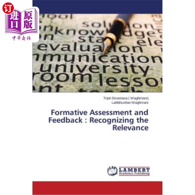 海外直订Formative Assessment and Feedback: Recognizing the Relevance 形成性评估和反馈：认识到相关性