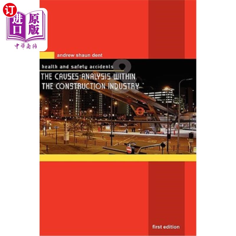 海外直订Health and Safety Accidents and The Causes Analysis within the Construction Indu 建筑业健康安全事故及原因分
