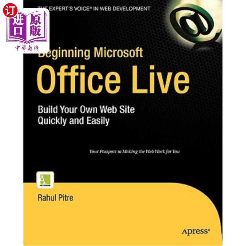 海外直订Beginning Microsoft Office Live: Build Your Own Web Site Quickly and Easily 开始使用Microsoft O