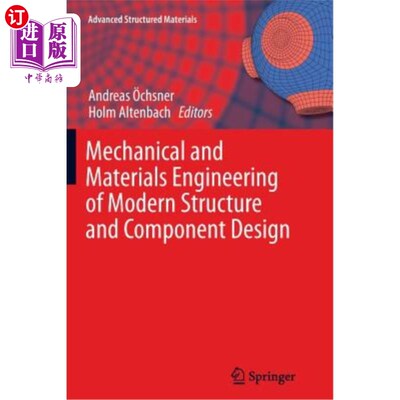 海外直订Mechanical and Materials Engineering of Modern Structure and Component Design 现代结构与部件设计的机械与材