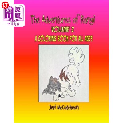海外直订The Adventures of Rangi - Volume Two: a coloring book for all ages 兰吉的冒险-卷二:一本适合所有年龄的填色书