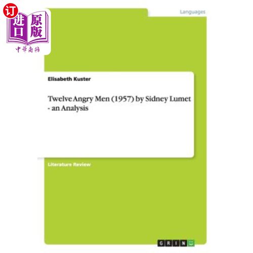 海外直订Twelve Angry Men (1957) by Sidney Lumet - an Analysis 《十二个愤怒的人》（1957），西德尼·鲁米特著-分析