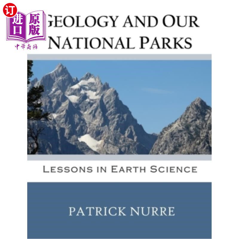 海外直订Geology and Our National Parks: Lessons in Earth Science 地质学和我们的国家公园:地球科学课程